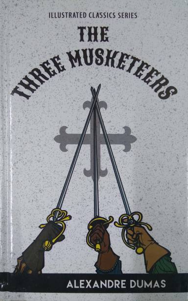 Three Musketeers : Illustrated Classics Series
