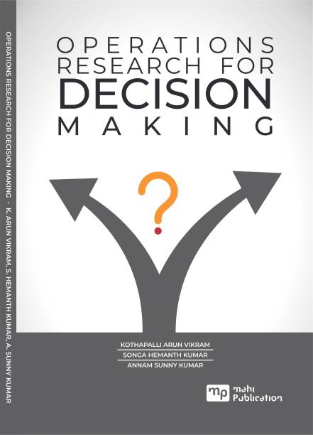 OPERATION RESEARCH FOR DECISION MAKING