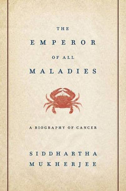 The Emperor of All Maladies