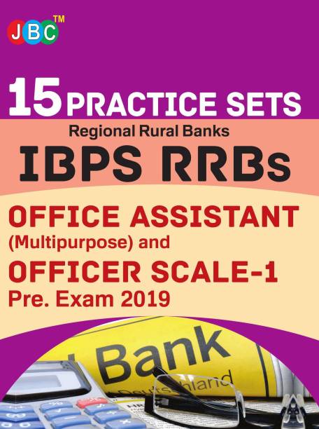 15 Practice Sets Regional Rural Banks IBPS RRBs OFFICE ASSISTANT (Multipurpose) and OFFICER SCALE-1 Pre. Exam 2019