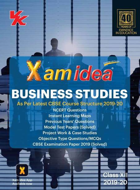 Xam Idea Business Studies  - As Per Latest CBSE Course Structure 2019-20 1 Edition