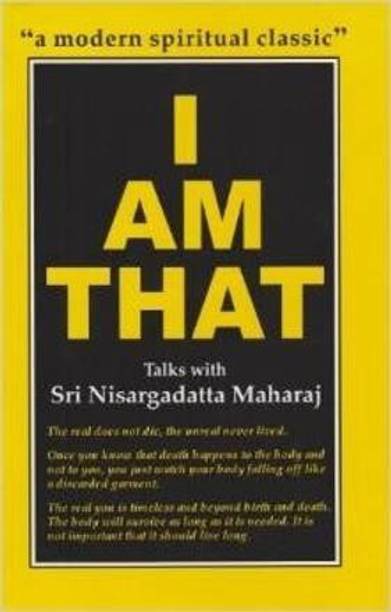 I am That  - Talks with Sri Nisargadatta Maharaj