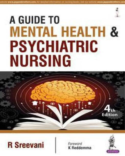 A Guide to Mental Health and Psychiatric Nursing