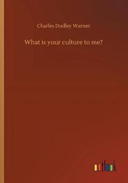 What is your culture to me?