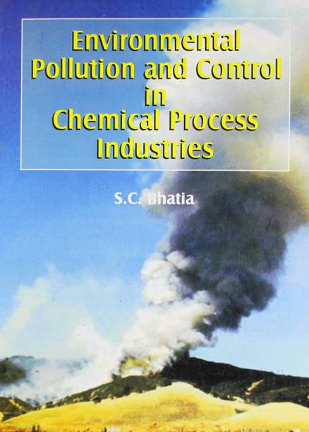 Environmental Pollution and Control in Chemical Process Industries 02 Edition
