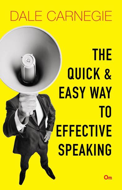 The Quick and Easy Way to Effective Speaking  - Modern Techniques for Dynamic Communications
