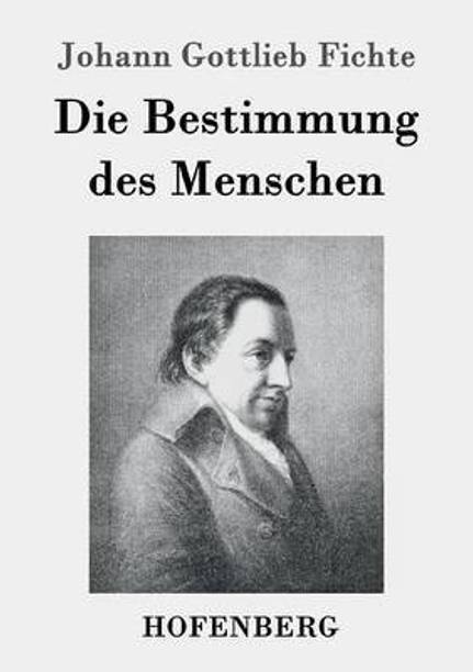 Die Bestimmung des Menschen