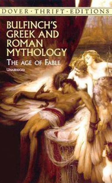 Bulfinch'S Greek and Roman Mythology