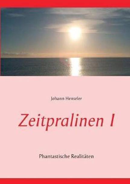 Zeitpralinen I