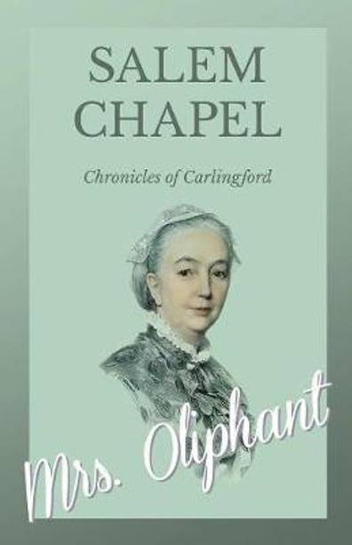 Salem Chapel - Chronicles of Carlingford
