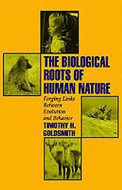 The Biological Roots of Human Nature