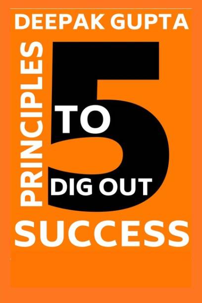 5 Principles To Dig Out Success