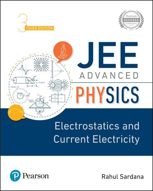 JEE Advanced Physics Electrostatics and Current Electricity Third Edition By Pearson