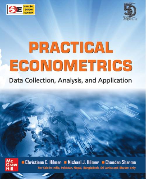 Practical Econometrics: Data Collection, Analysis, and Application | First Edition | Special Indian Edition