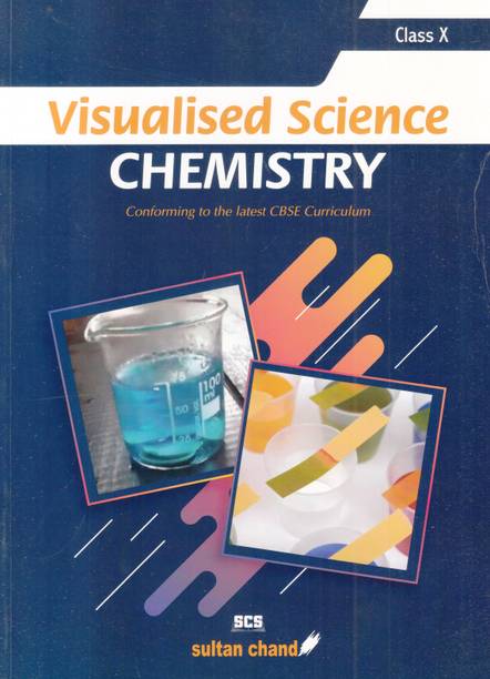 Visualised Science Chemistry for Class 10 (2020-21)