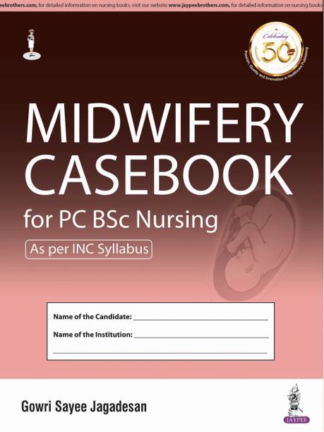 Midwifery Casebook for PC BSc Nursing  - As Per INC Syllabus