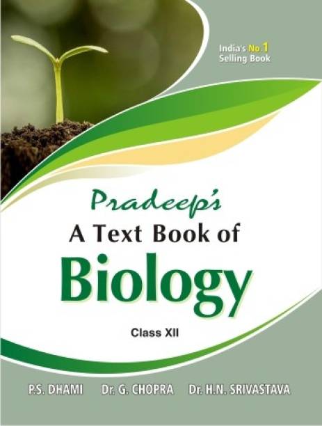Pradeep's A Text Book Of Biology for Class 12