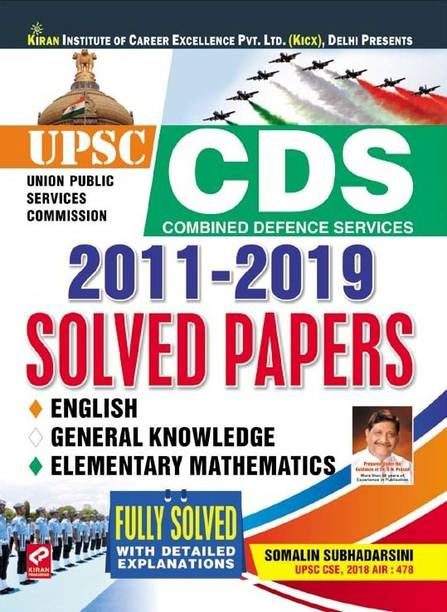 KIRAN UPSC CDS 2011-2019 SOLVED PAPERS BY SOMALIN SUBHADARSINI UPSC CSE,2018 AIR : 478-ENGLISH (2648)