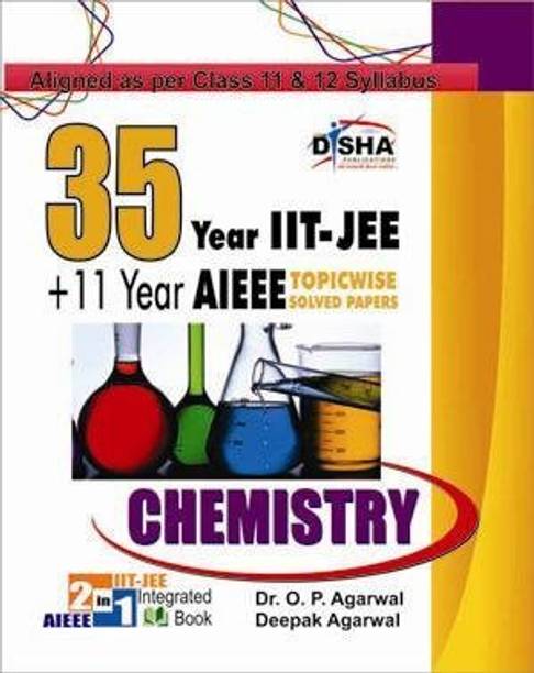 35 Years IIT-JEE + 11 yrs AIEEE Chapterwise Solved Paper CHEMISTRY