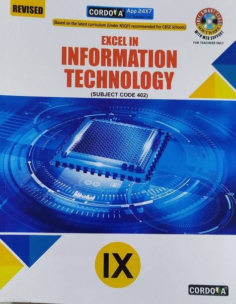 Cordova Excel In Information Technology For Class-9 Subject Code - 402 As Per Latest CBSE Syllabus For 2020-2021 Examination