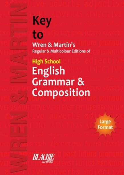 Key to Wren & Martin Regular & Multicolour Editions of High School English Grammar & Composition