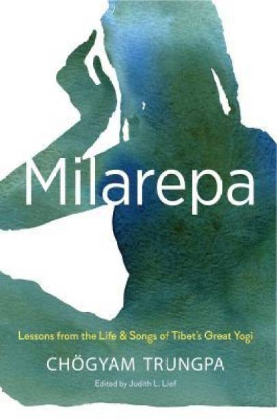 Milarepa:Lesson From The Life And Songs Of Tibet Sgreat Yogi