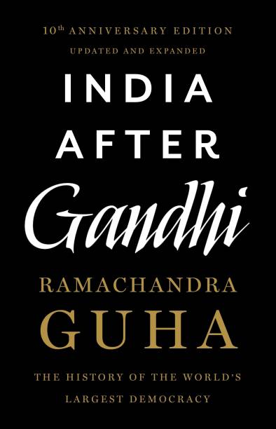India After Gandhi  - The History of the World's Largest Democracy