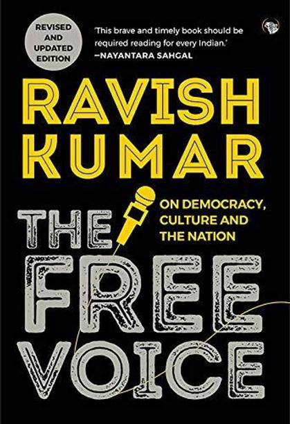 Ravish Kumar THE FREE VOICE