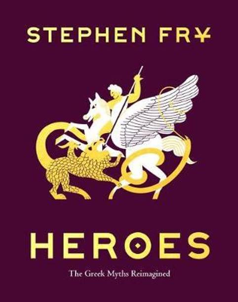 Heroes the Greek Myths Reimagined