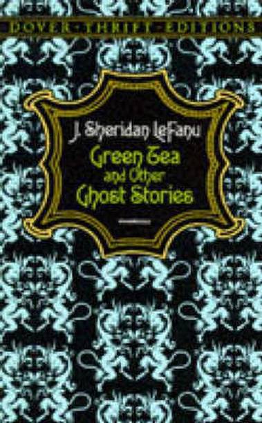 Green Tea and Other Ghost Stories
