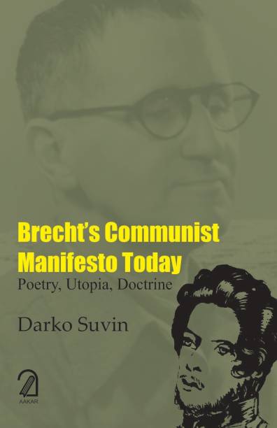 Brecht's Communist Manifesto Today: