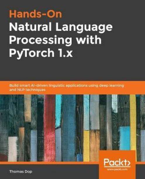 Hands-On Natural Language Processing with PyTorch 1.x