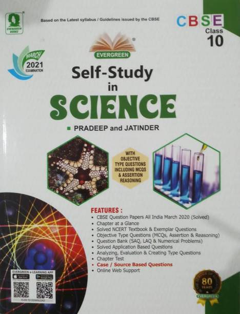 EVERGREEN SELF STUDY IN SCIENCE CLASS-10 (MARCH 2021 EXAMINATIONS)