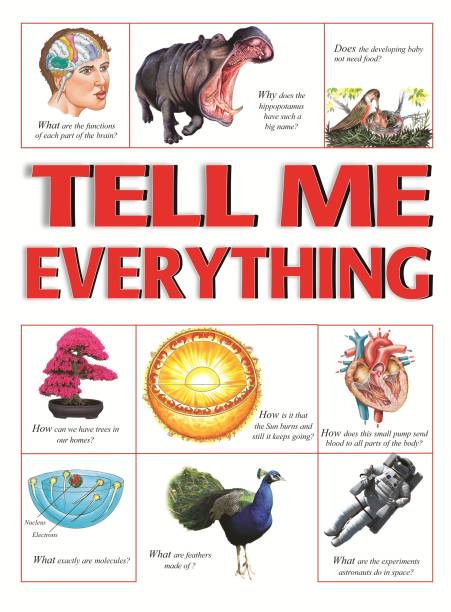 TELL ME EVERYTHING