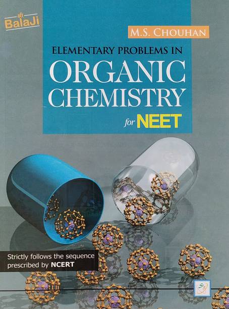 Elementary Problems In Organic Chemistry For NEET By M S Chouhan 2021 Edition
