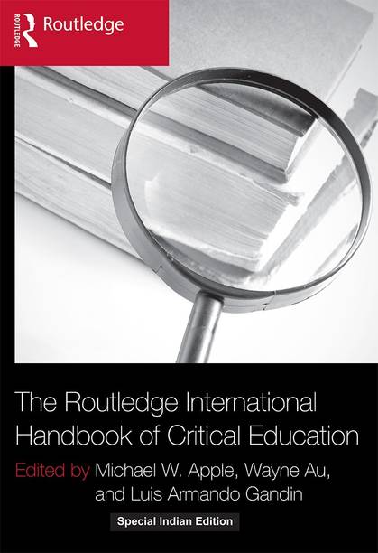 The Routledge International Handbook of Critical Education