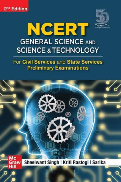 NCERT General Science and Science and Technology for Civil Services and State Services Preliminary Examinations | 2nd Edition