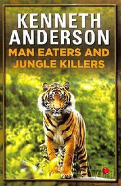 MAN-EATERS AND JUNGLE KILLERS