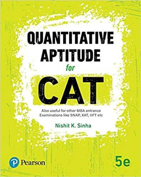 Quantitative Aptitude For Cat (Also Useful For Other Mba Entrance Examinations Like Snap,xat,iift Etc)