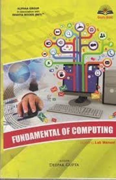 Fundamental of Computing (Including Lab Manual)