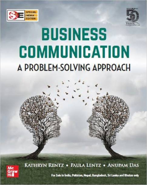 Business Communication : A problem solving approach
