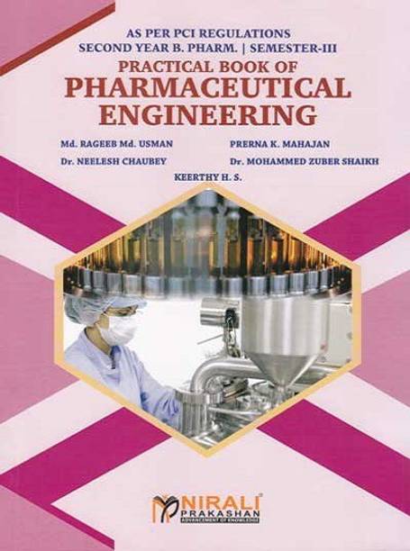 PRACTICAL BOOK OF PHARMACEUTICAL ENGINEERING [For B.Pharmacy - Second Year (SY) - Semester 3]