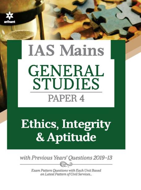 IAS Mains Paper 4 Ethics Integrity & Aptitude 2021