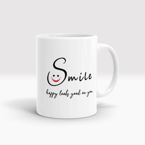 Gift Arcadia Happy Smile with Quote Printed CoffeeMug, Ideal Gift for Girl, Couple, Wife, Lover, Bestfriend Ceramic Coffee Mug
