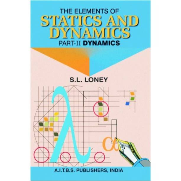 The Elements of Statics and Dynamics Part II: Dynamics