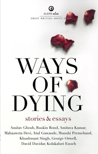 WAYS OF DYING; Stories and Essays