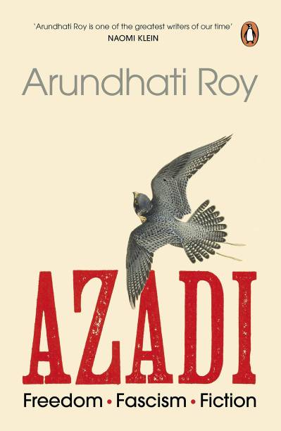 Azadi By Arundhati Roy