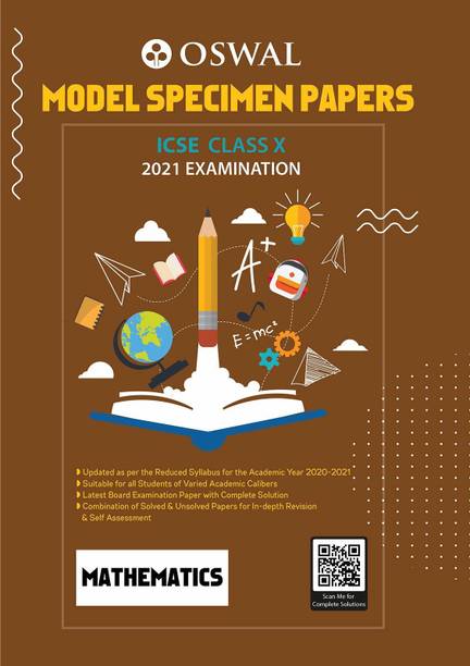 Model Specimen Papers for Mathematics: ICSE Class 10 for 2021 Examination