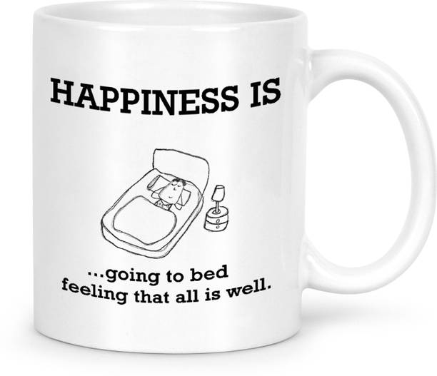 IDREAM Motivational Quote Printed - Happiness Is Going to Bed Feeling That All is Well Ceramic Coffee Mug