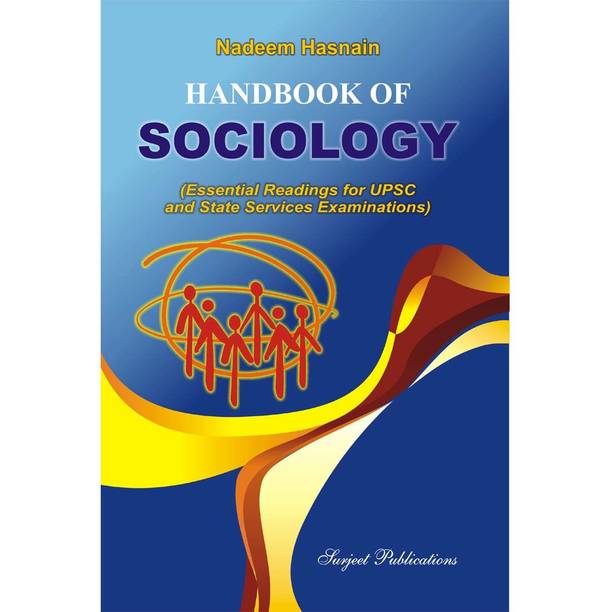 HANDBOOK OF SOCIOLOGY (Essential Readings for UPSC and State Services Examinations)